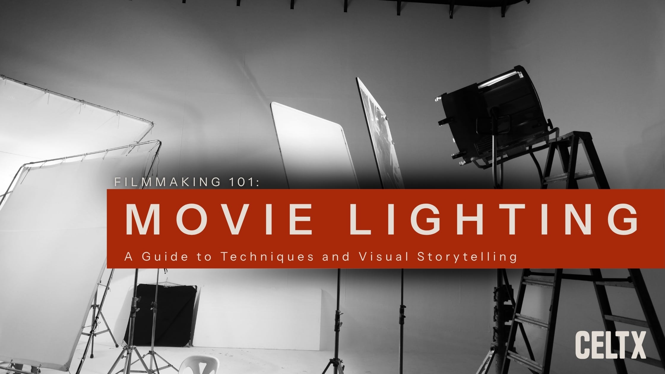 photo of a film set with lighting set up. Bold text reads, "Filmmaking 101: Movie Lighting. A Guide to Techniques and Visual Storytelling"