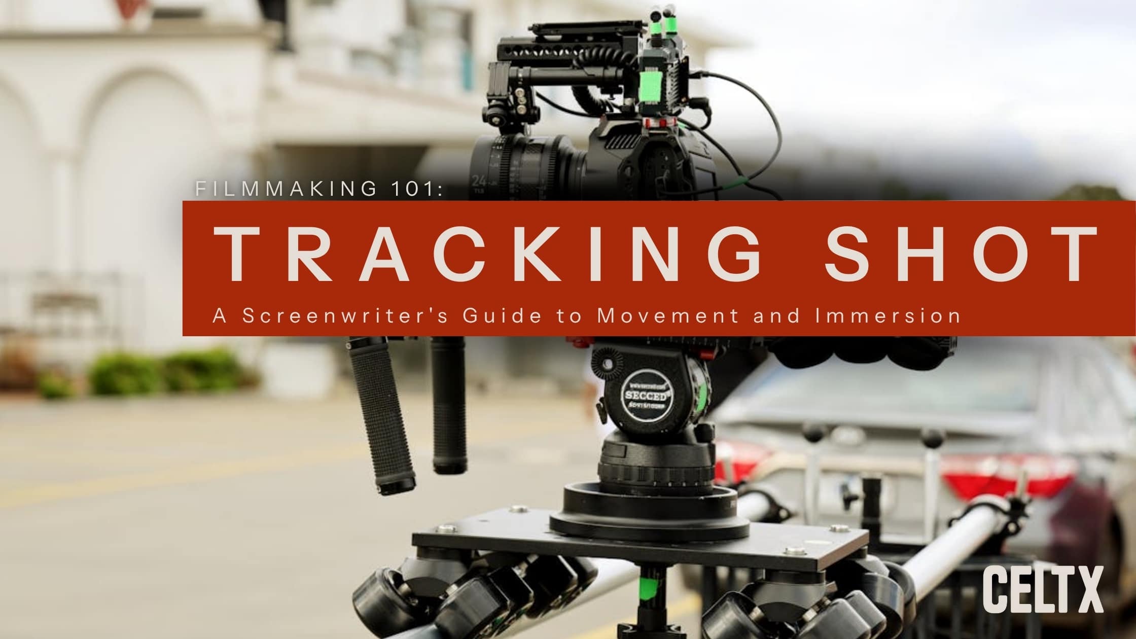 banner graphic that shows a photo of a camera rig with the title: tracking shot: a screenwriter's guide to movement and immersion