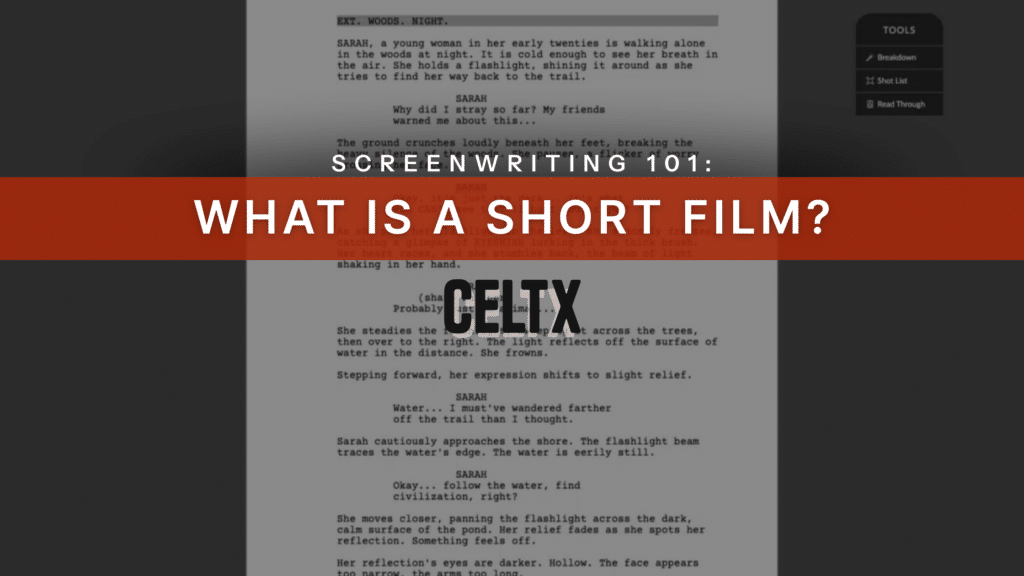 Screenwriting 101: what is a short film?

The Celtx logo is in the center, a script written with Celtx Screenwriting software in the background