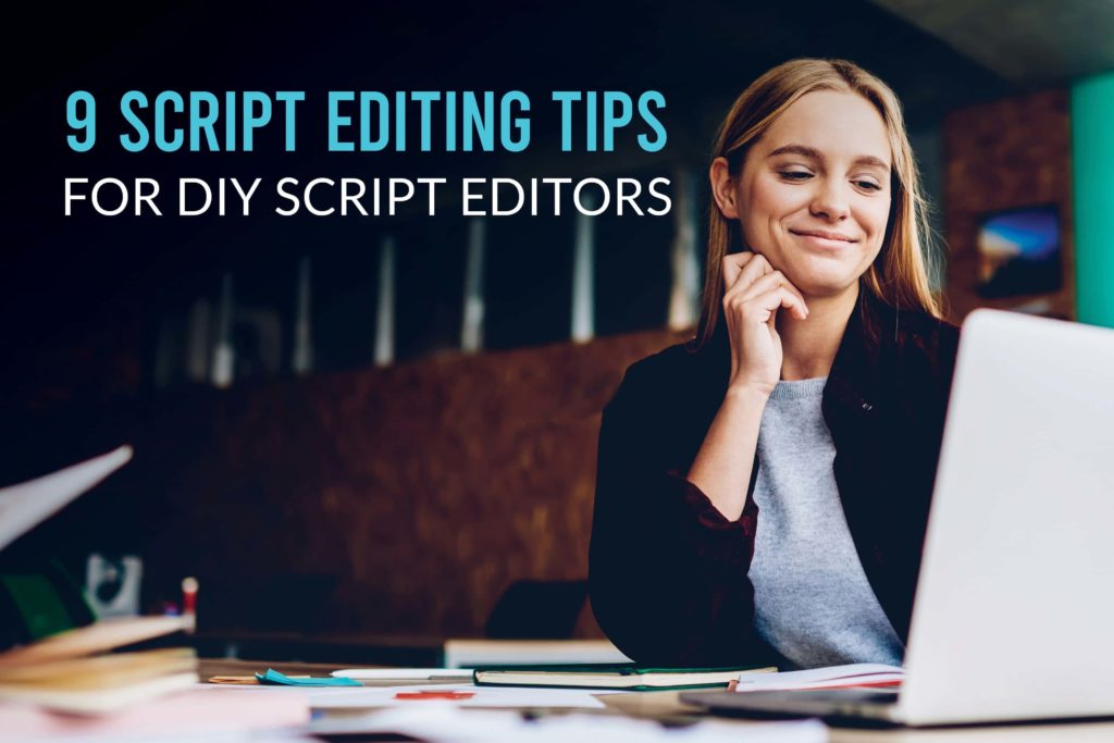 script editing tips