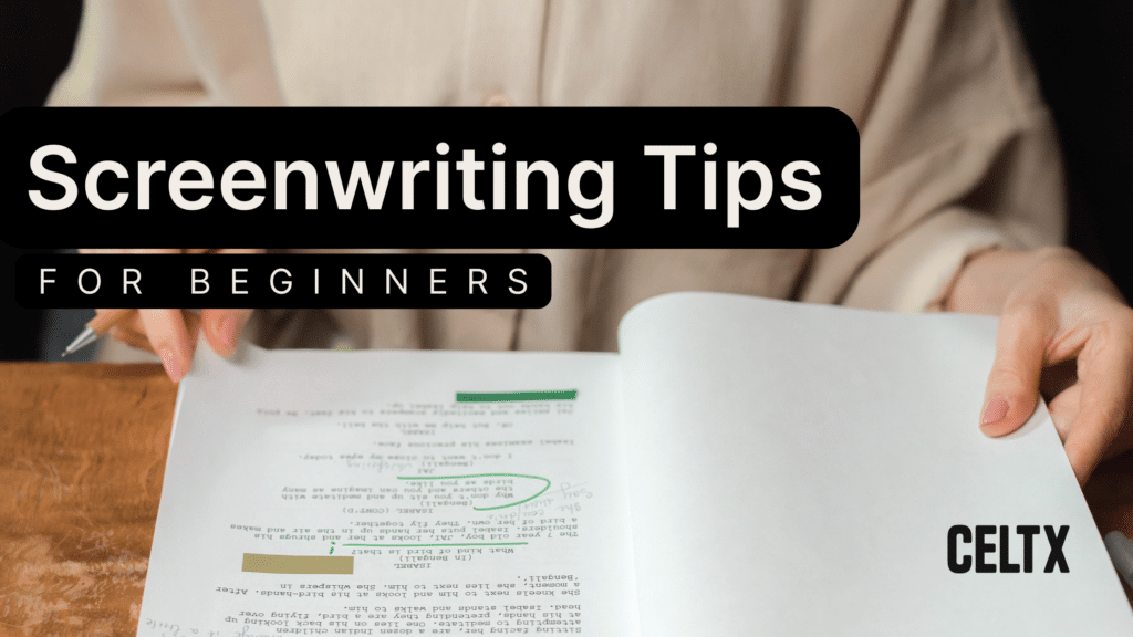 Screenwriting tips for beginners from Celtx - the industry standard in script writing and pre-production software.