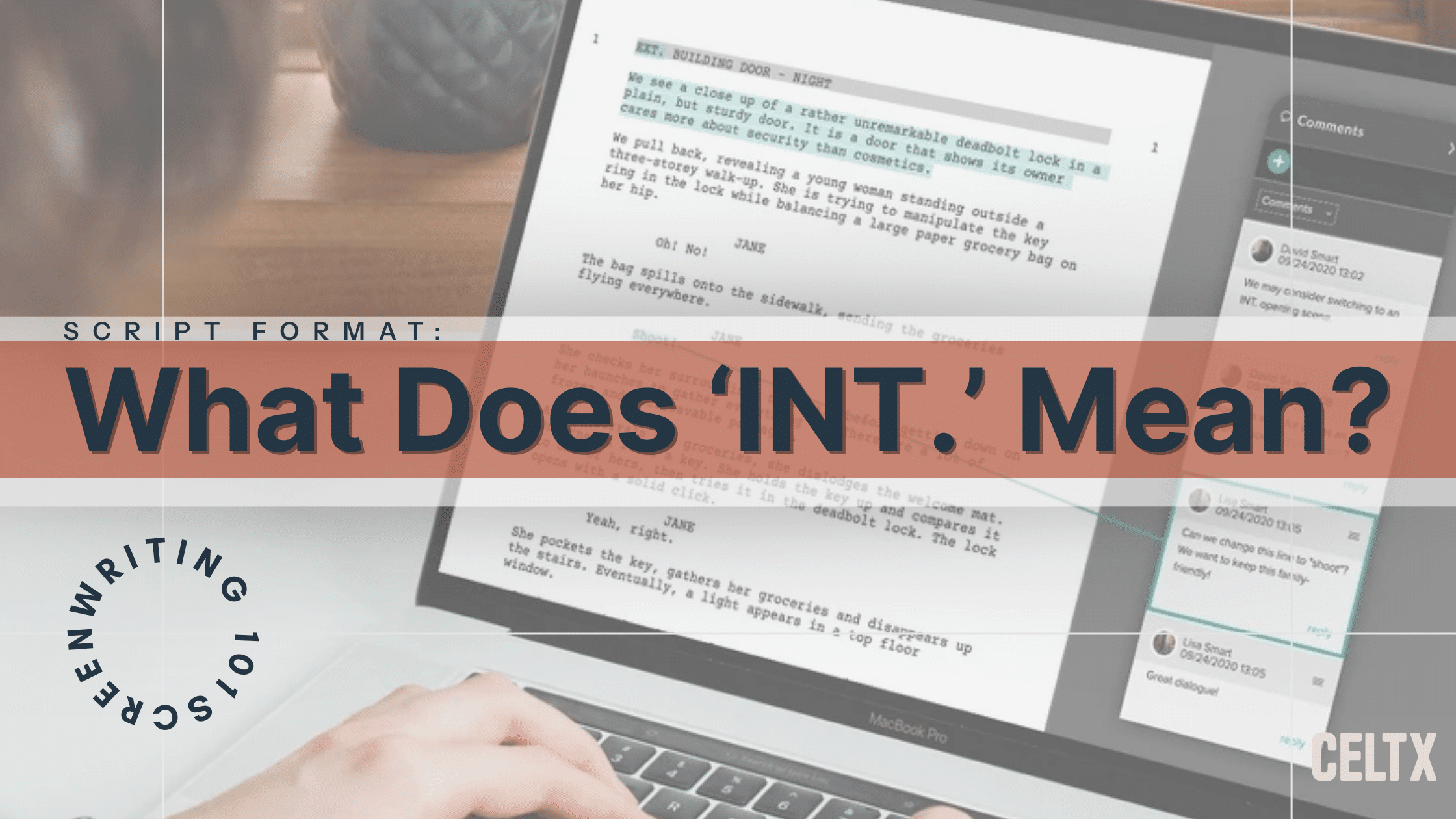 banner graphic showing a laptop with celtx software running. large words read: What Does 'INT.' MEAN? Screenwriting 101