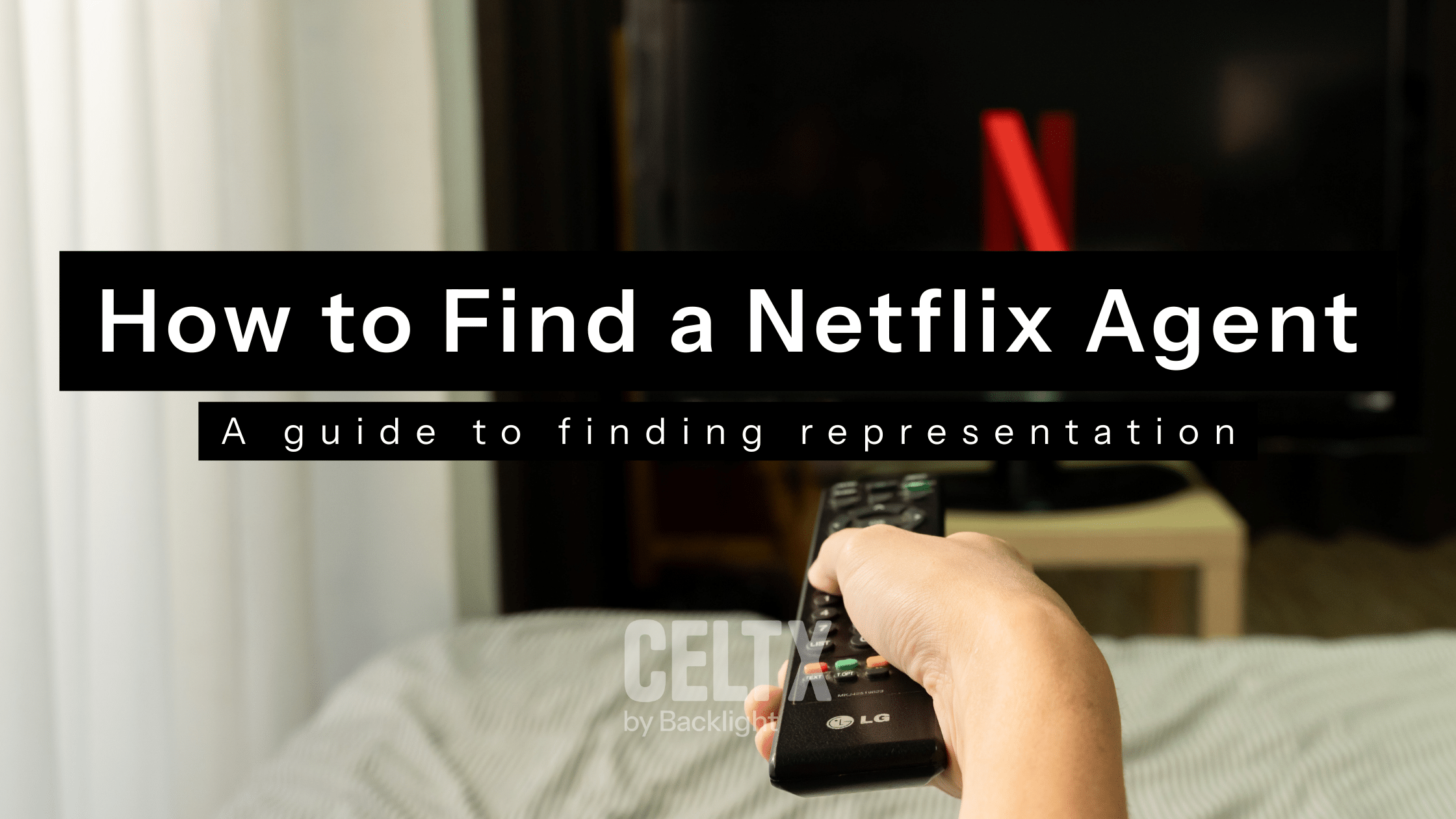How to find a netflix agent. A guide to finding representation.