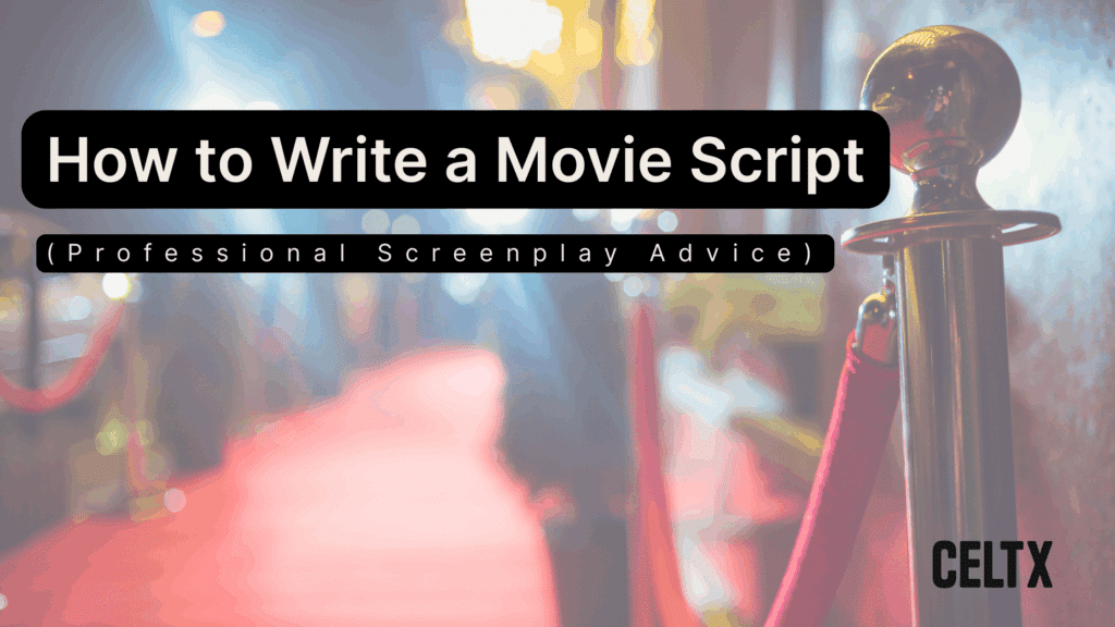 red carpet of a film premiere with text written over it that reads: How to write a movie script (professional screenplay advice)