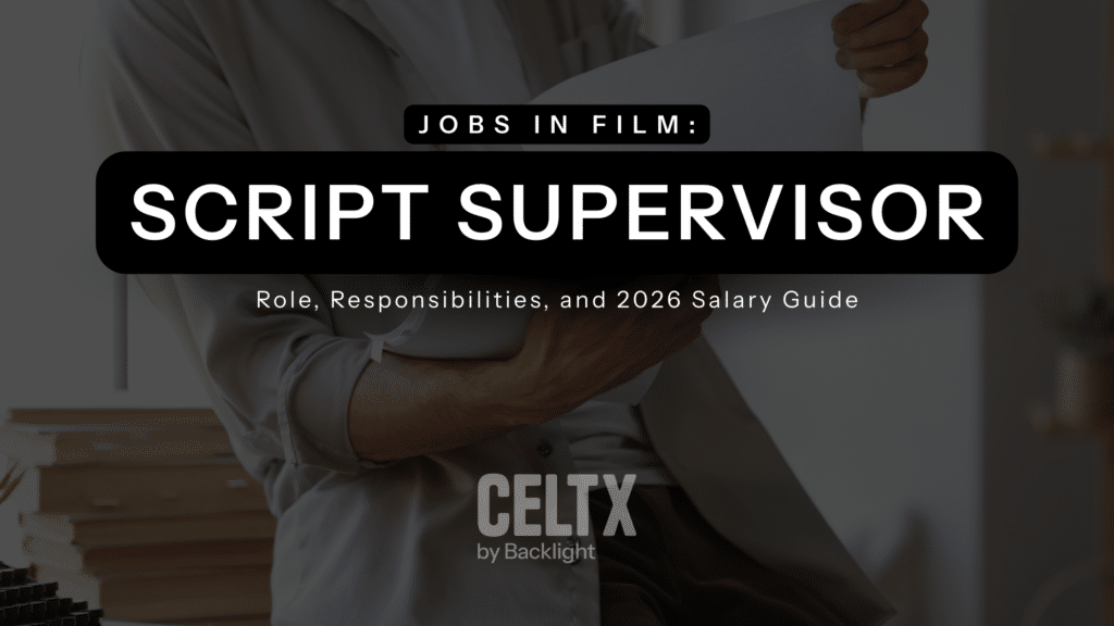 Jobs in film: script supervisor. Role, responsibilities, and 2026 salary guide.

The Celtx logo is centered toward the bottom.