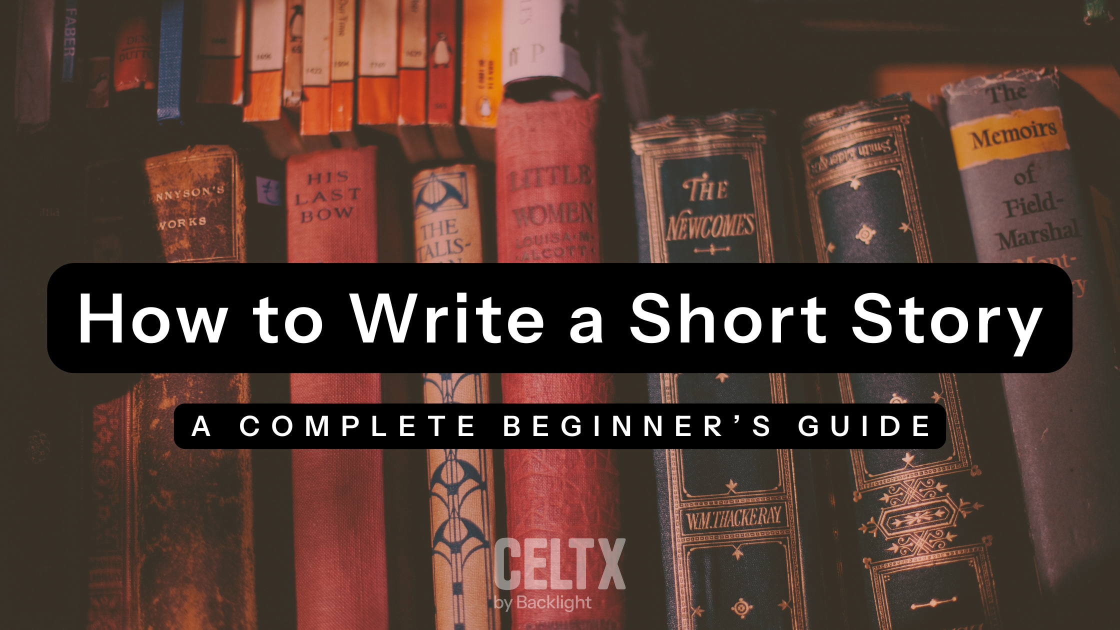 A photo of a shelf of short stories with text over it that reads "How to write a short story: a complete beginner's guide