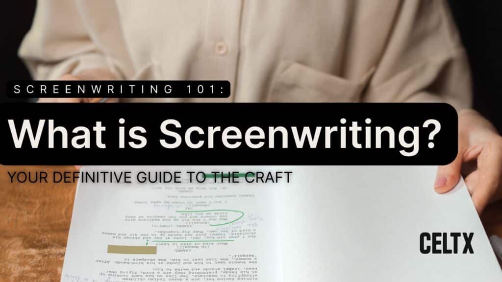 banner graphic that reads: screenwriting 101: What is screenwriting? Your Definitive Guide to the Craft