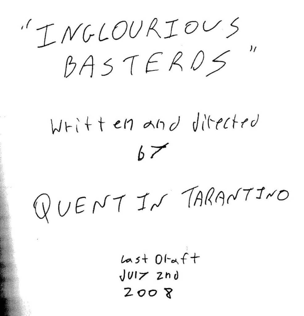 The handwritten script title page of Inglorious Basterds. An example of what not to do (Quentin Tarantino has earned the right through experience to put out "wrong" title pages)