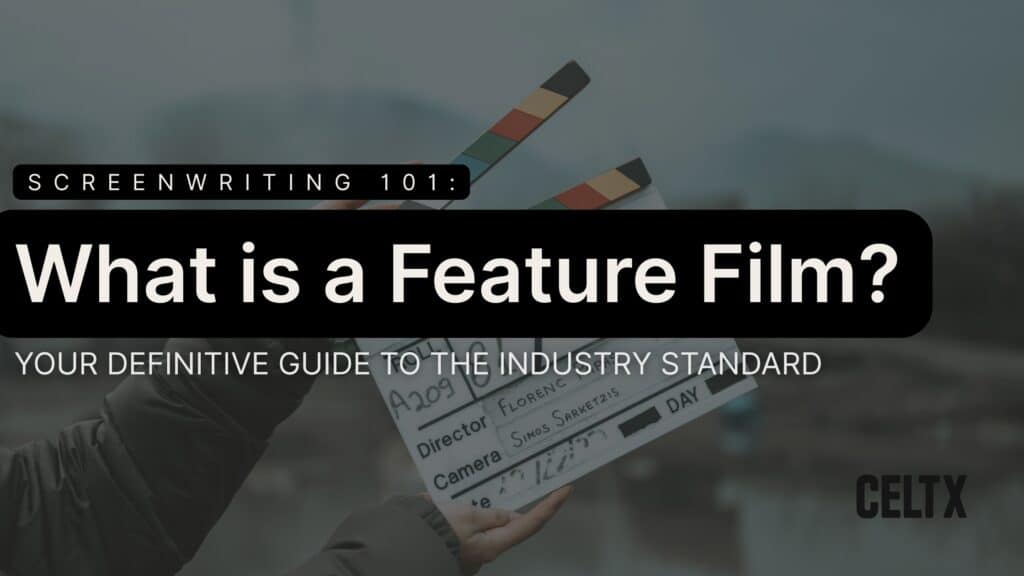 banner graphic that reads —screenwriting 101: what is a feature film? Your definitive guide to the industry standard