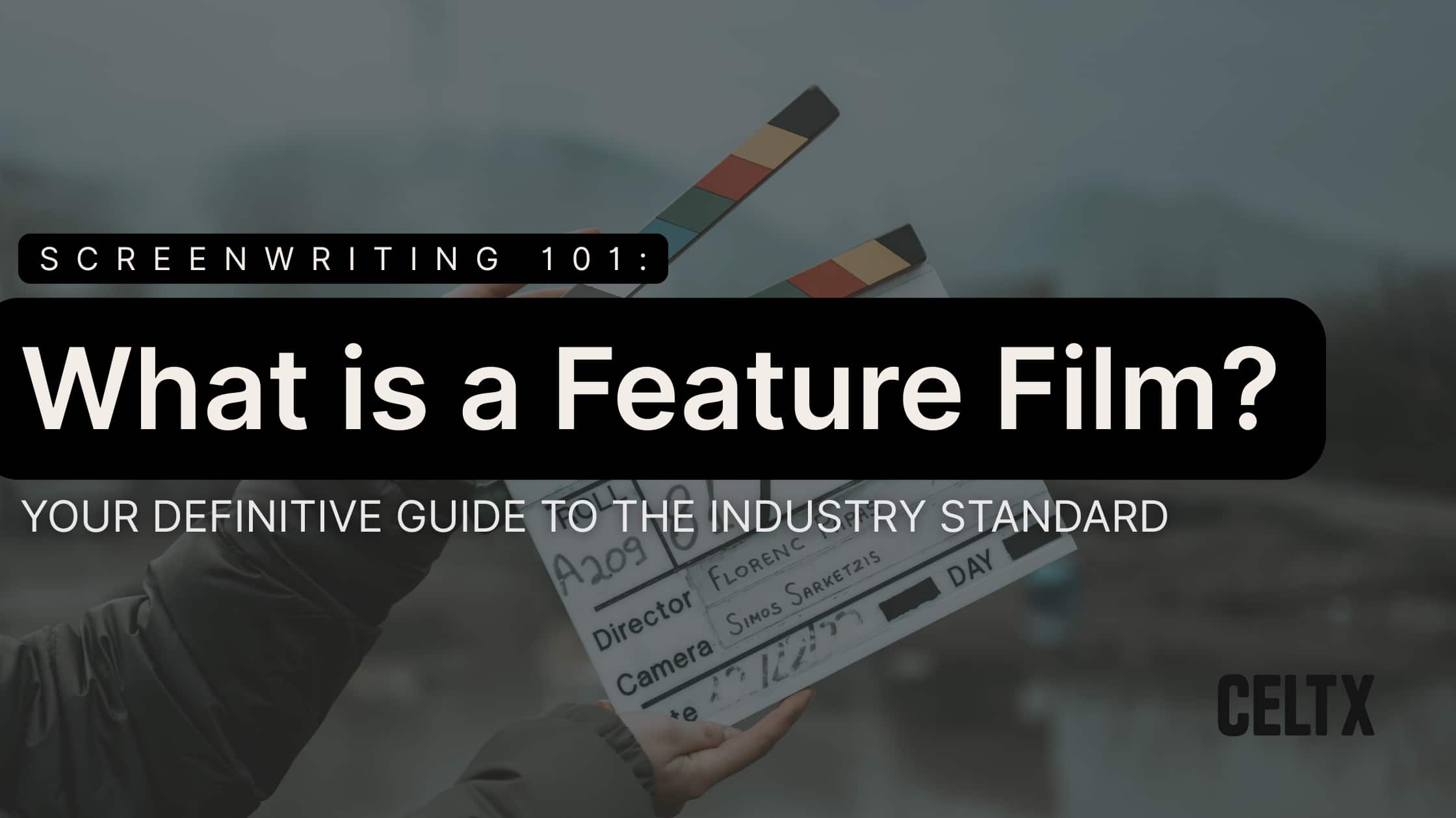 banner graphic that reads —screenwriting 101: what is a feature film? Your definitive guide to the industry standard
