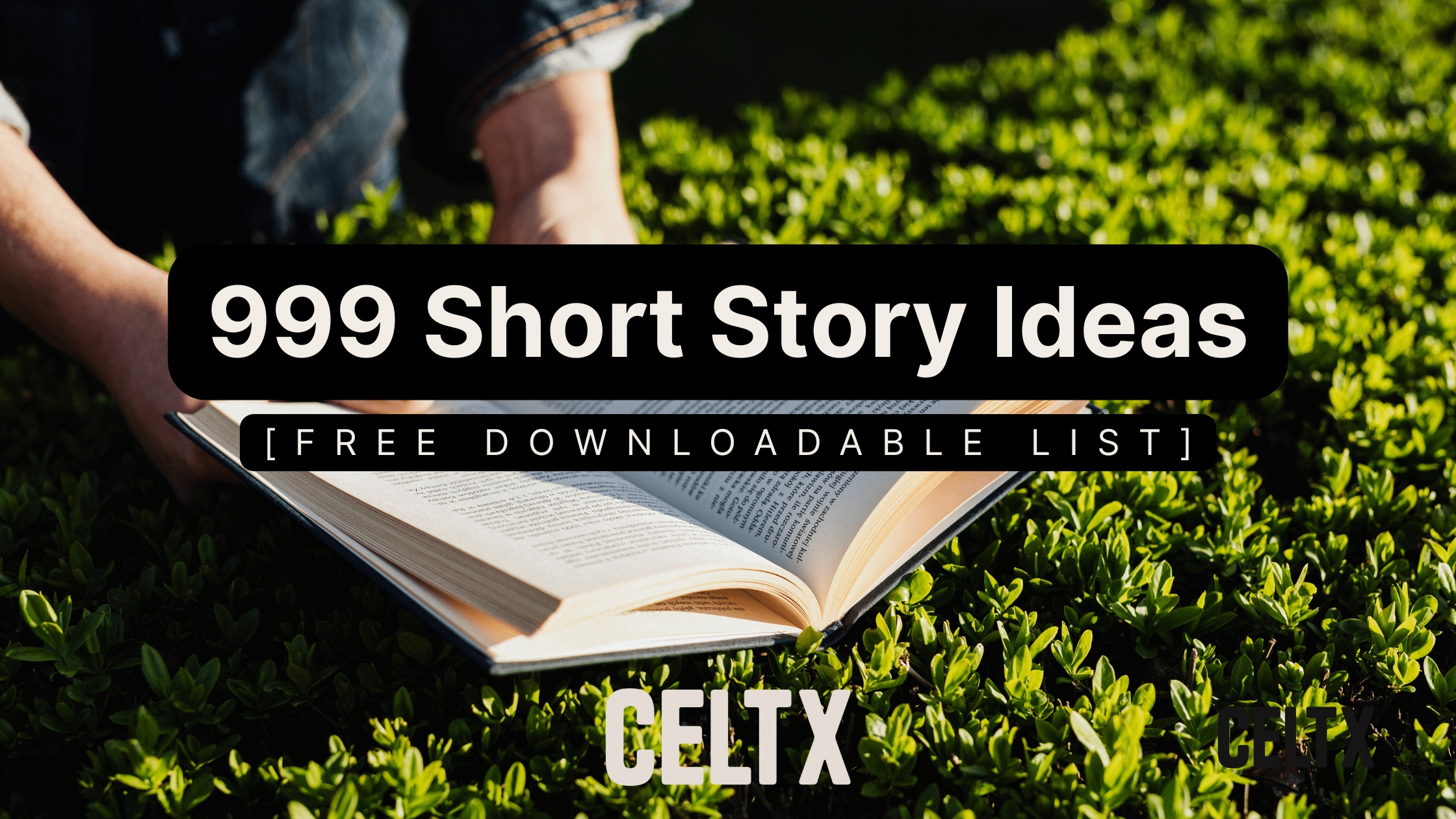 the text "999 short story ideas [free downloadable list]" is written in bold over a photo of an open book. The Celtx logo is bottom center.