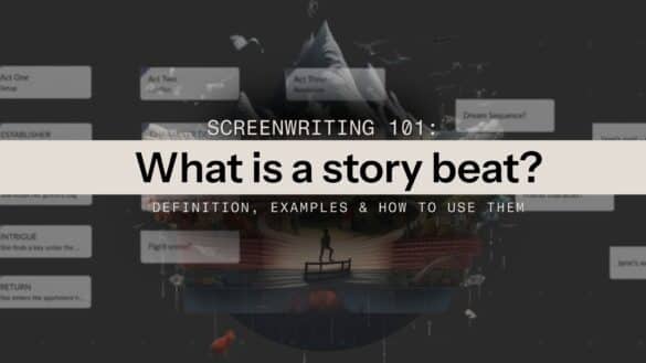 banner graphic showing the celtx beat sheet over an open storybook with text overlaid that reads: Screenwriting 101: What is a story beat? Definition, examples & how to use them