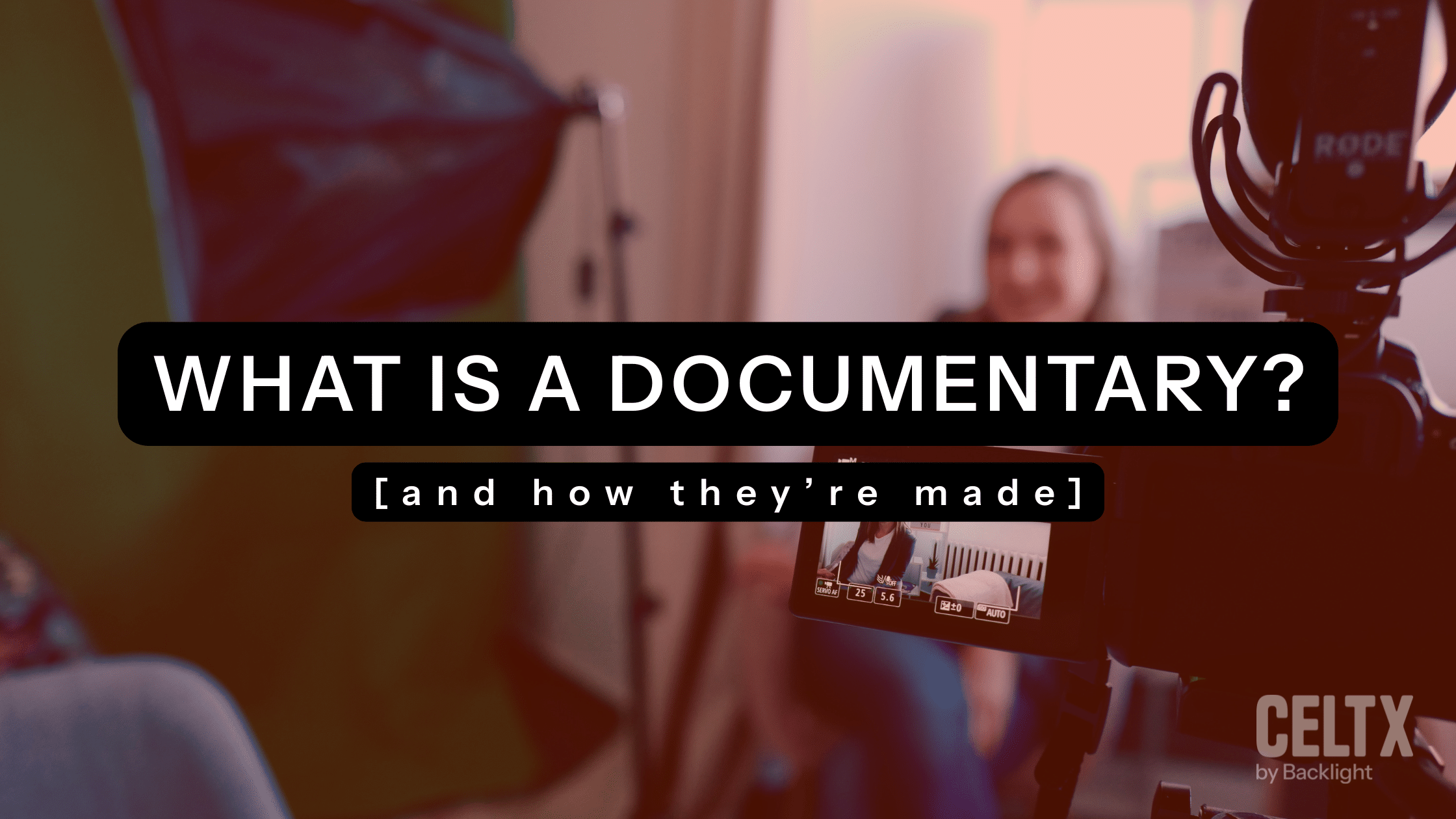 What is a documentary (and how they're made)
