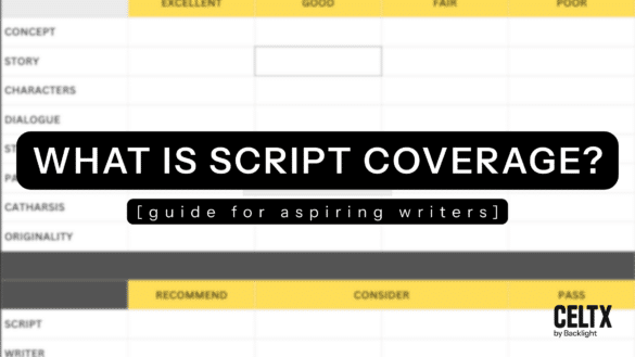 What is Script Coverage? Guide for Aspiring Writers - Celtx Blog