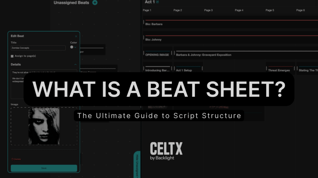 What is a beat sheet? The ultimate guide to script structure.

Celtx logo at the bottom. Background image is the new Celtx Beat Sheet