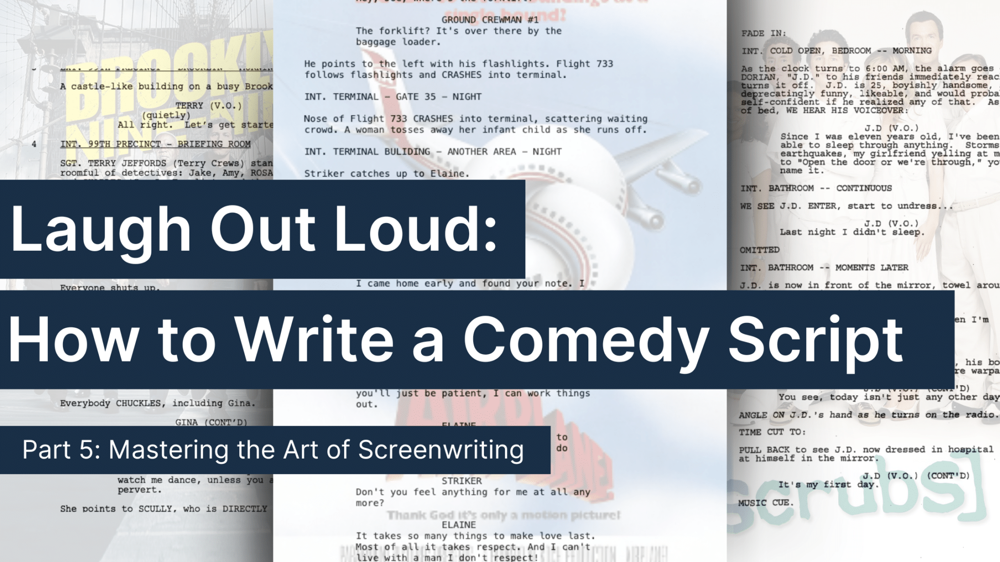 Laugh Out Loud: How to Write a Comedy Script - Celtx Blog