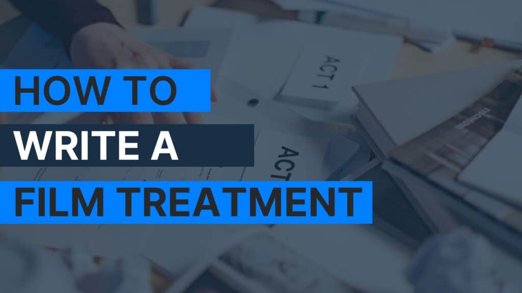 banner graphic that reads: "How to write a film treatment"