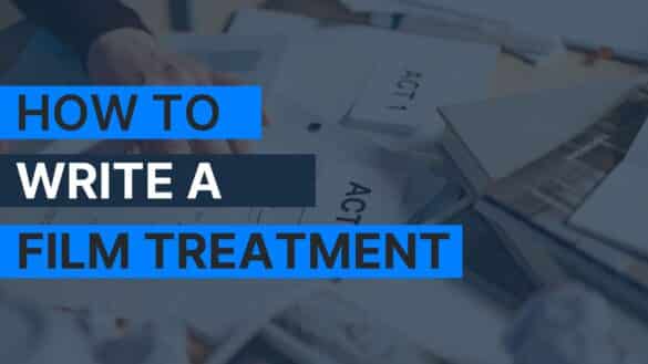 A banner graphic that reads: How to write a film treatment