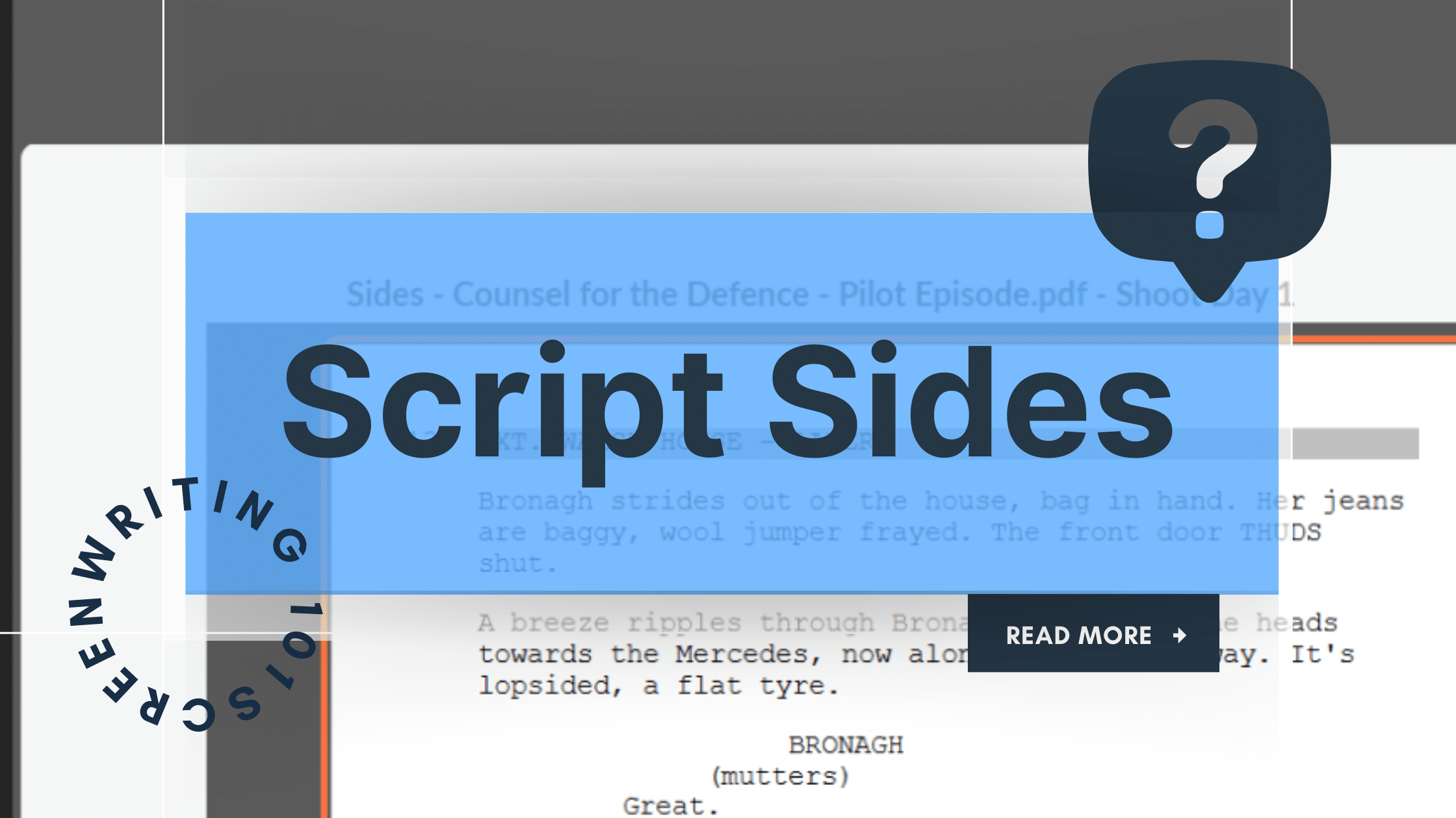 banner graphic showing Celtx script sides with text that reads: Script Sides. Screenwriting 101. Read more)
