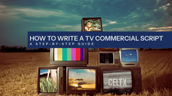 a banner graphic that reads: "How to write a tv commercial script: A step-by-step guide"