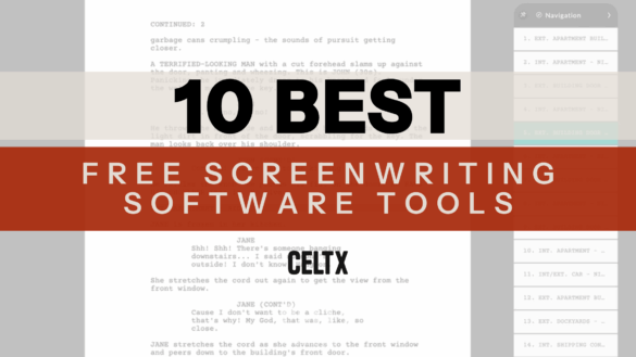 banner graphic showing Celtx screenwriting software with text overlaid that reads: 10 best free screenwriting software tools