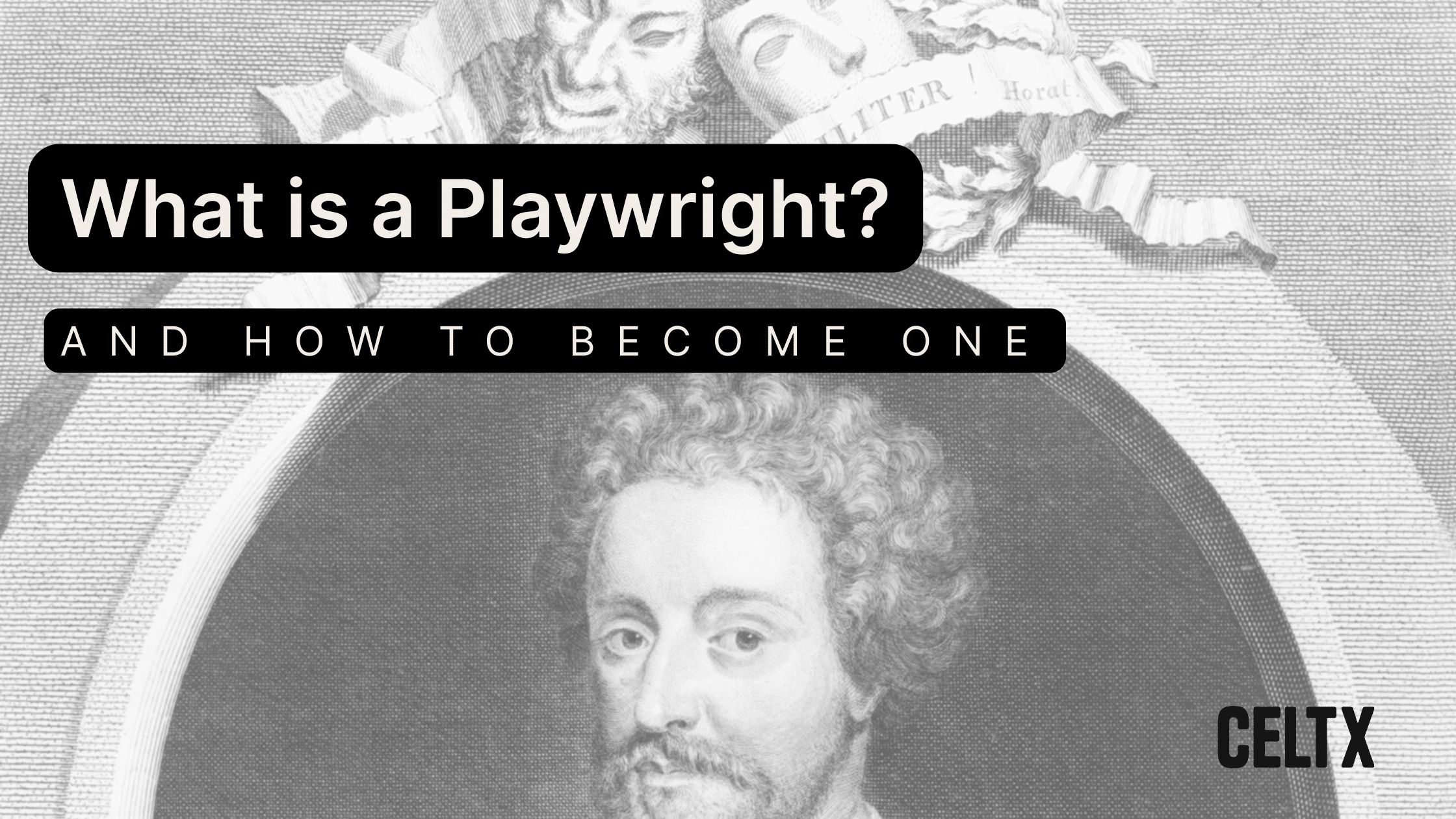 A photo of John Fletcher, English Playwright, with text overlaid that reads "What is a Playwright? And how to become one"