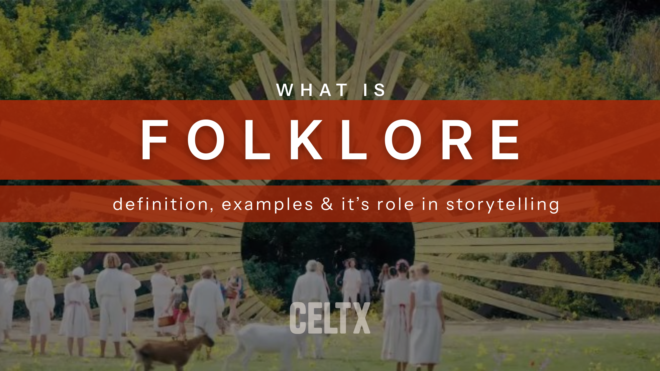 banner that reads: What is folklore? Definition, examples, and its role in storytelling. Image in the background is a still from the film Midsommar