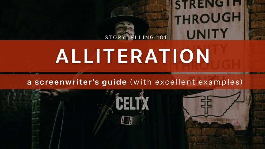 still from V for Vendetta with text over it that reads, "storytelling 101: alliteration. A screenwriter's guide (with excellent examples)
