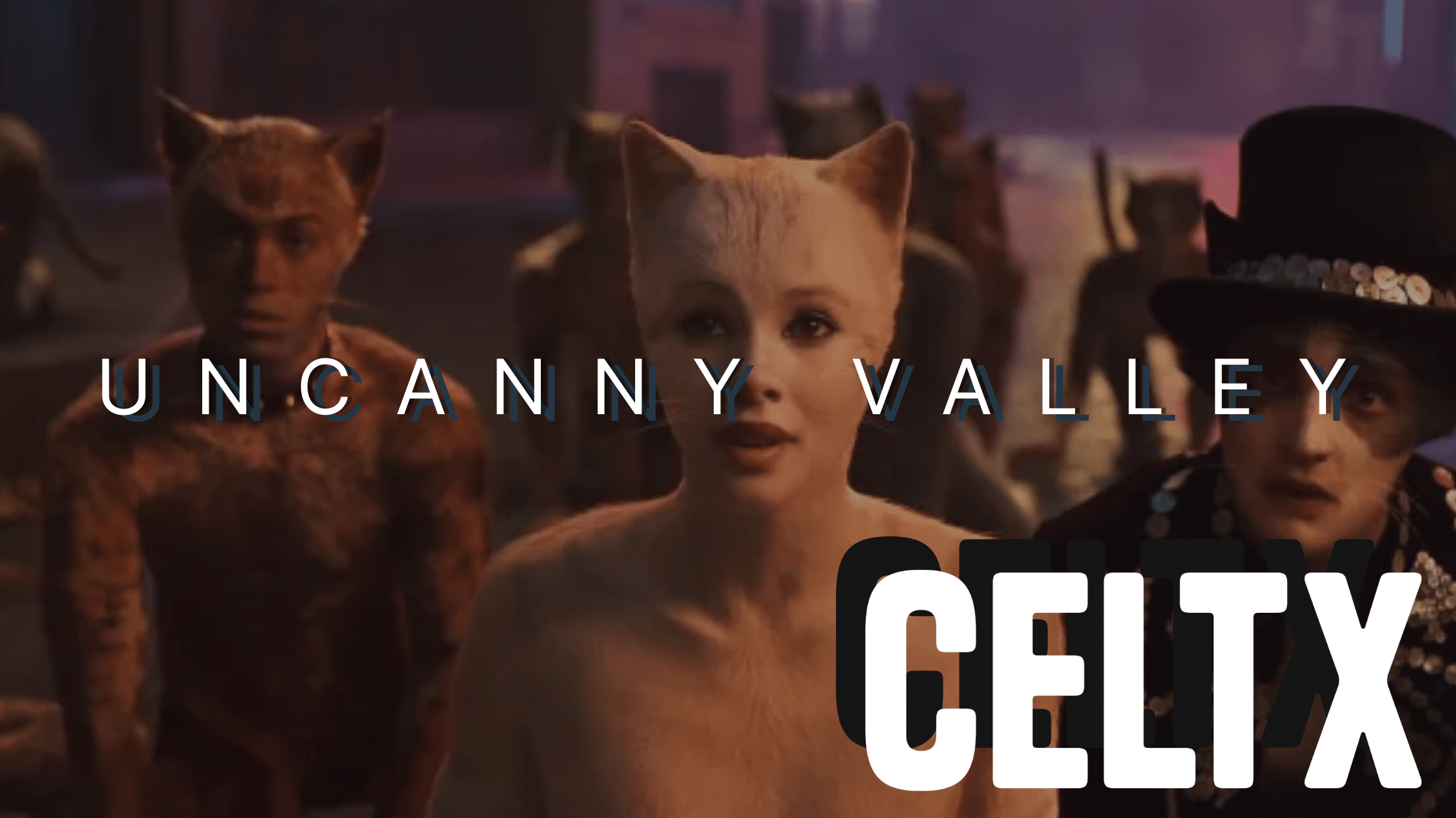 Banner graphic with a photo from the mocap film for the musical Cats and the words UNCANNY VALLEY written across it. The Celtx logo is at the bottom right.