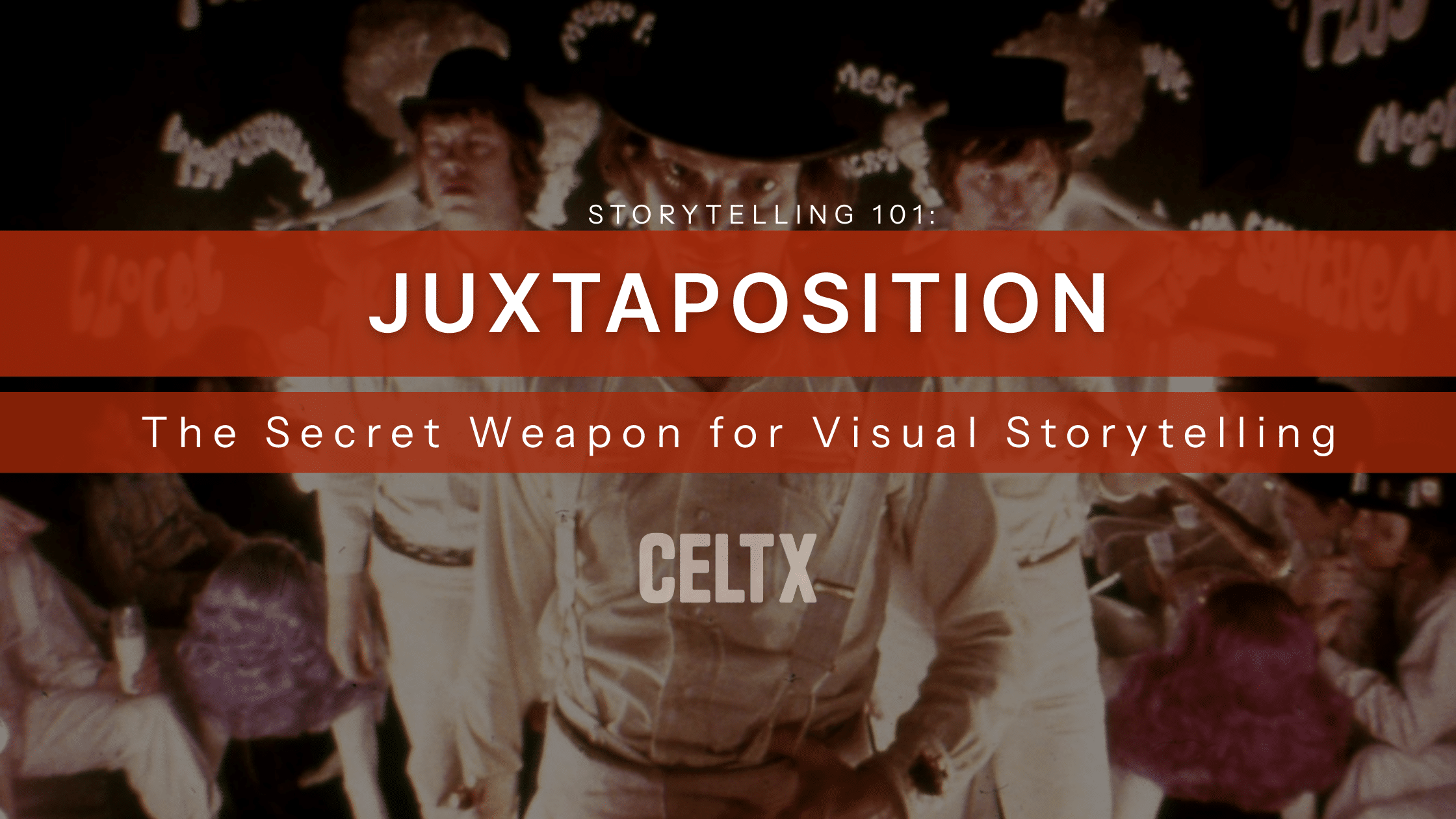 Graphic with large text that reads "storytelling 101: juxtaposition. the secret weapon for visual storytelling" The Celtx logo is at the bottom in the center.