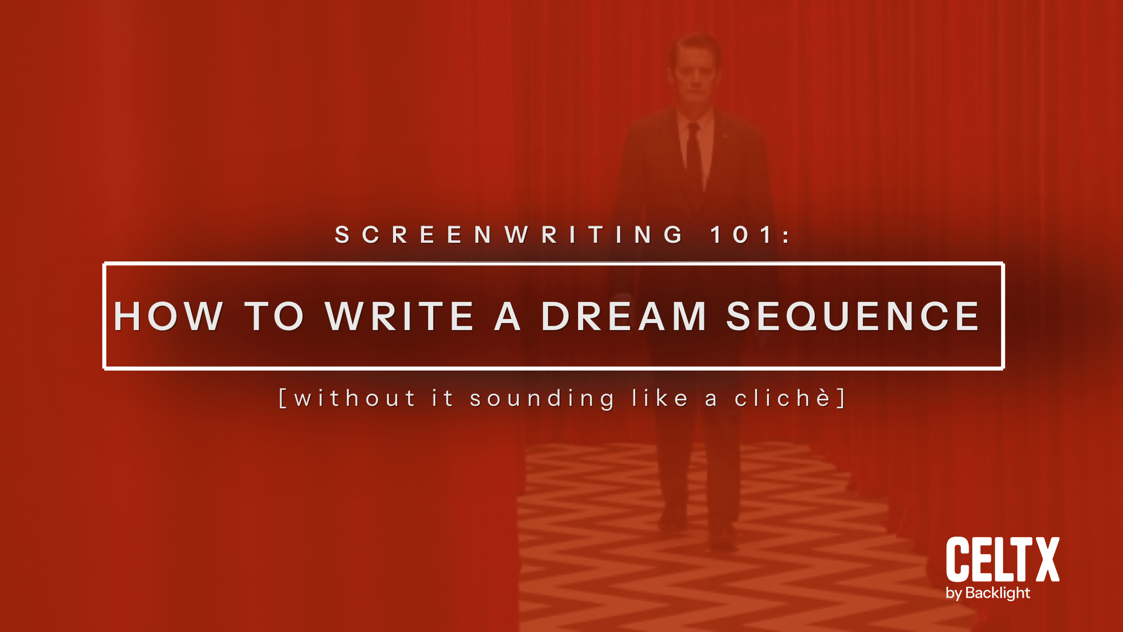screenwriting 101: how to write a dream sequence (without it sounding like a clichè)
