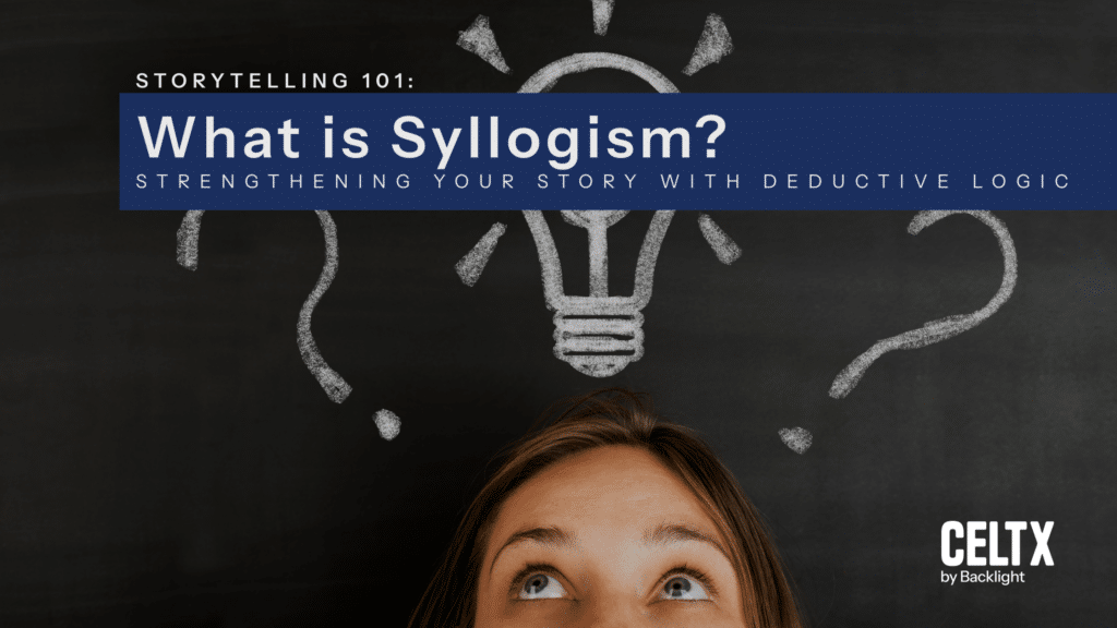Storytelling 101: what is syllogism? Strengthening your story with deductive logic.

Celtx (sometimes misspelled as Celtix or Celtex) logo can be seen at the bottom right.
