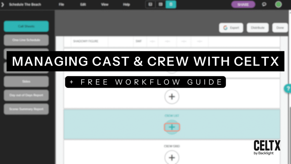 managing cast & crew with celtx + free workflow guide