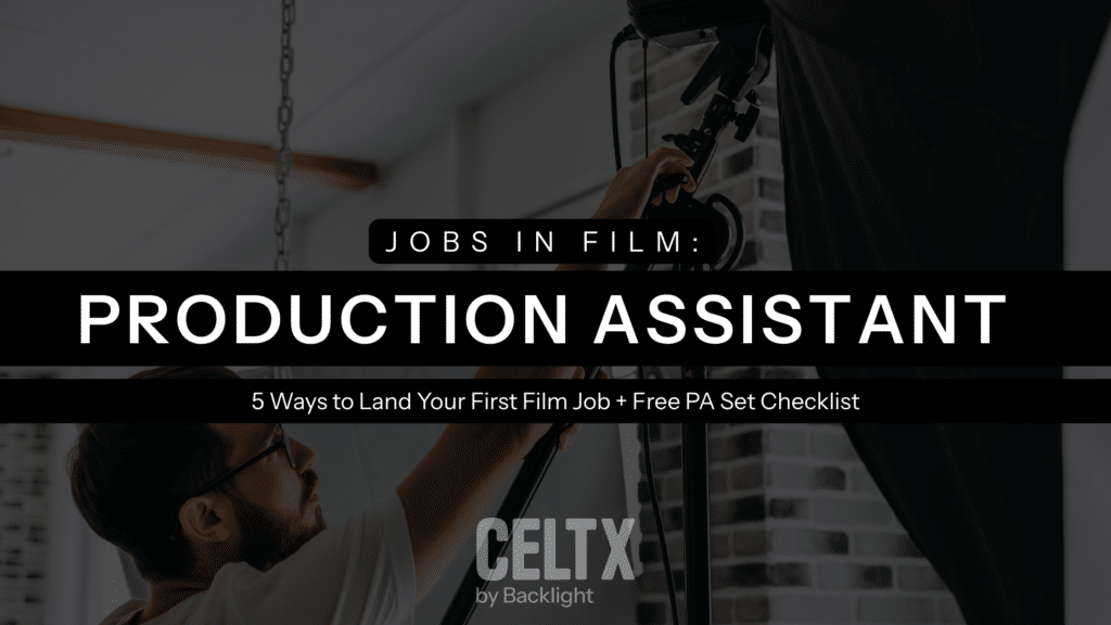 jobs in film: Production Assistant. 5 ways to land your first film job + free PA Set Checklist