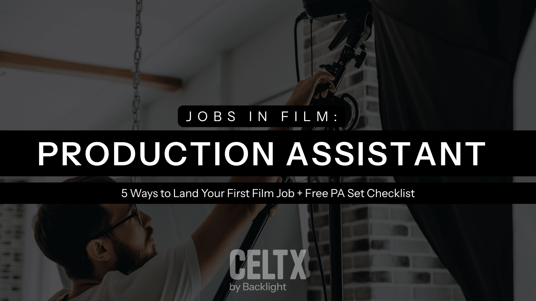 jobs in film: Production Assistant. 5 ways to land your first film job + free PA Set Checklist