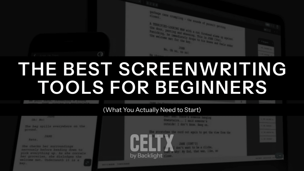 The best screenwriting software for beginners (what you actually need to start). The Celtx logo is at the bottom. The background photo is celtx screenwriting software on a laptop