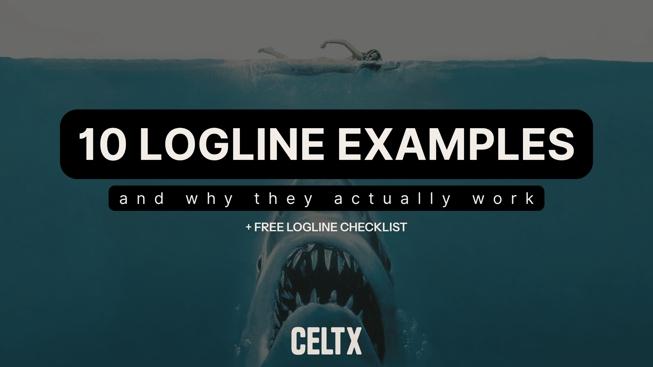 10 logline examples and why they actually work + free logline checklist. Celtx logo at the bottom with the JAWS poster in the background.