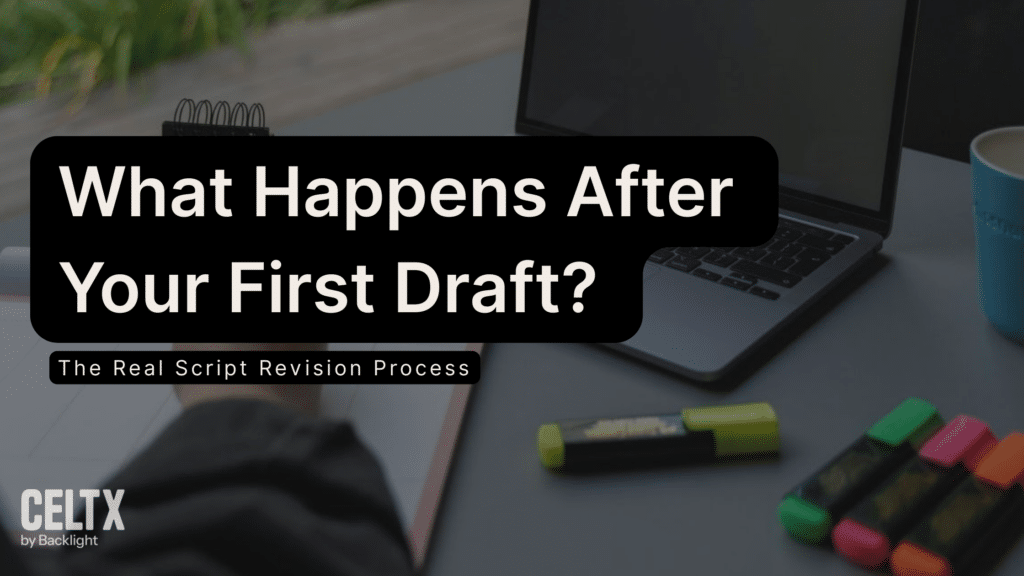 What Happens After Your First Draft? The Real Script Revision Process

Celtx logo is at the bottom left.
