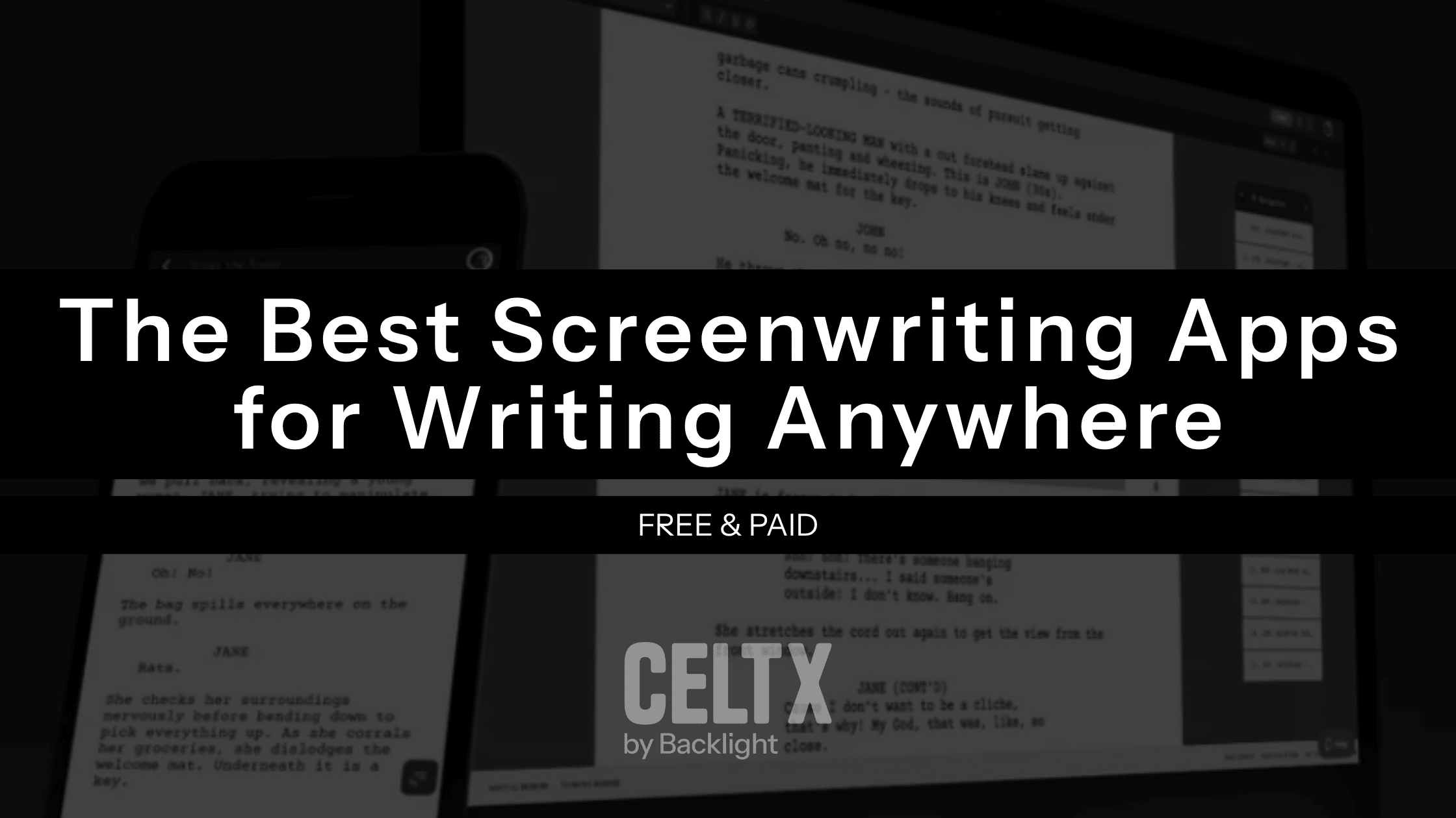 The best screenwriting apps for writing anywhere (free & paid) Celtx logo is centered at the bottom. Background photo is Celtx desktop app and Celtx mobile app!