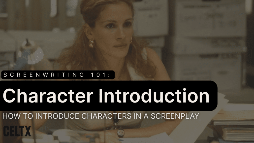 screenwriting 101: character introduction. How to introduce characters in a screenplay