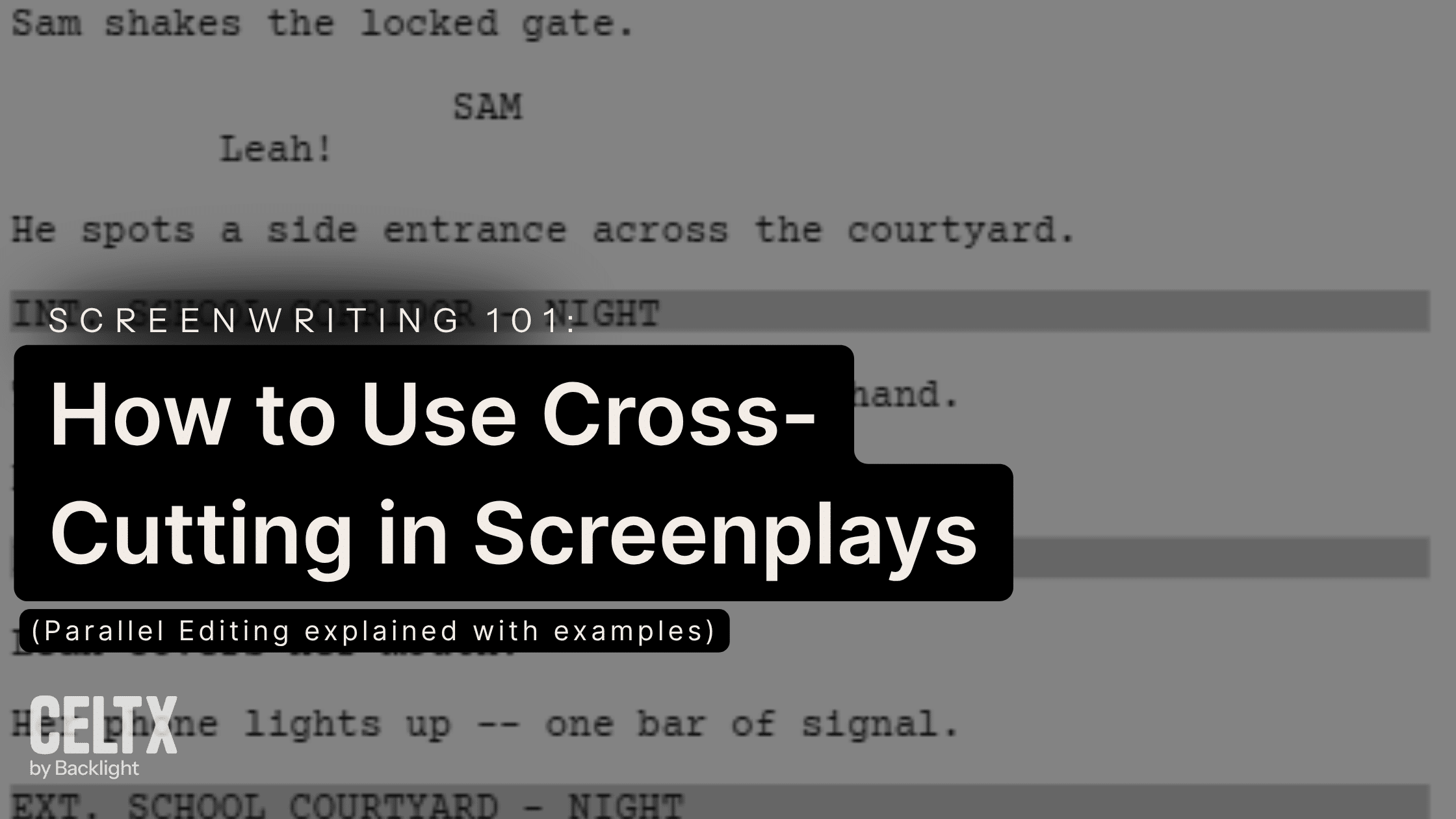 screenwriting 101: how to use cross-cutting in screenplays (parallel editing explained with examples)